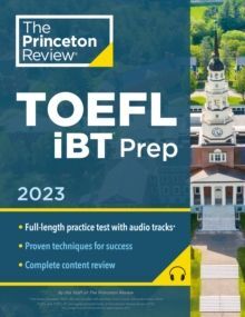 PRINCETON REVIEW TOEFL IBT PREPARATION WITH AUDIO 2023