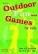 OUTDOOR FUN AND GAMES FOR KIDS