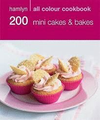 200 MINI CAKES AND BAKES