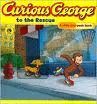 CURIOUS GEORGE TO THE RESCUE