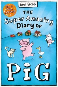 SUPER AMAZING DIARY OF PIG