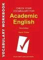 CHECK YOUR VOCABULARY FOR ACADEMIC ENGLISH 3RD ED