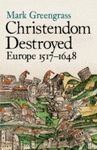 CHRISTENDOM DESTROYED