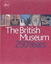 BRITISH MUSEUM 250 YEARS +