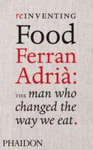 REINVENTING FOOD FERRAN ADRIA