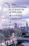 TRANSFORMATION OF BRITISH LIFE 1950-2000