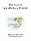 THE TALE OF MR. JEREMY FISHER