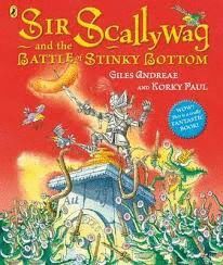 SIR SCALLYWAG AND THE BATTLE OF STINKY BOTTOM