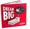 OLIVIA DREAM BIG