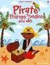 PIRATE THINGS TO MAKE AND DO USBORNE