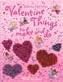 VALENTINE THINGS TO MAKE AND DO