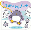 FLIP, FLAP, FLOP... BABY`S FIRST BATH BOOK