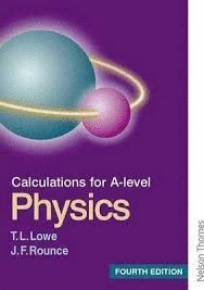 CALCULATIONS FOR A-LEVEL PHYSICS