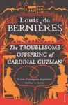 TROUBLESOME OFFSPRING OF CARDINAL GUZMAN +