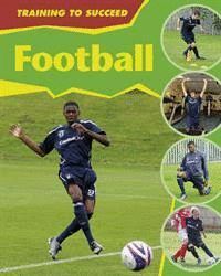TRAINING TO SUCCED FOOTBALL