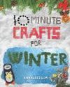 10 MINUTE CRAFTS FOR WINTER