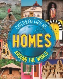 HOMES AROUND THE WORLD (CHILDREN LIKE US)