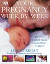 YOUR PREGNANCY WEEK BY WEEK