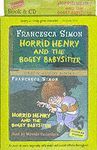 HORRID HENRY AND THE BOGEY BABYSITTER + CD