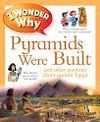 WONDER WHY PYRAMIDS WERE BUILT