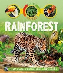 RAINFOREST: LIFE CYCLES
