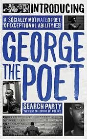 INTRODUCING GEORGE THE POET : SEARCH PARTY: A COLLECTION OF POEMS