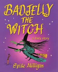 BADJELLY THE WITCH : A FAIRY STORY