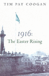 1916: EASTER RISING