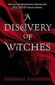 A DISCOVERY OF WITCHES : NOW A MAJOR TV SERIES (ALL SOULS 1)