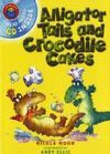 ALLIGATOR TALES AND CROCODILES CAKES + CD