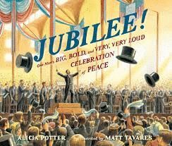JUBILEE! : ONE MAN'S BIG, BOLD, AND VERY, VERY LOUD CELEBRATION OF PEACE