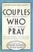 COUPLES WHO PRAY