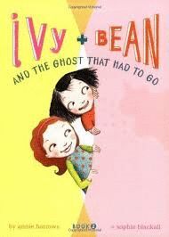 IVY + BEAN AND THE GHOST THAT HAD TO GO