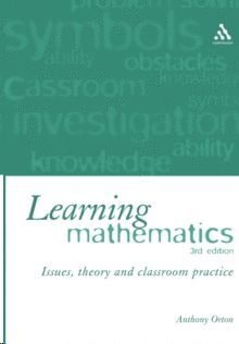 LEARNING MATHS: ISSUES, THEORY & CLASS PRACTICE