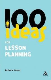 100 IDEAS FOR LESSON PLANNING