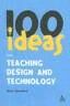 100 IDEAS TEACHING DESING AND TECHNOLOGY