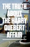 TRUTH ABOUT HARRY QUEBERT AFFAIR