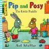 PIP & POSY. THE LITTLE PUDDLE