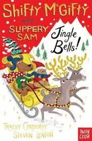 SHIFTY MCGIFTY AND SLIPPERY SAM: JINGLE BELLS! : TWO-COLOUR FICTION FOR 5+ READERS