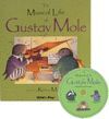 THE MUSICAL LIFE OF GUSTAV MOLE + CD
