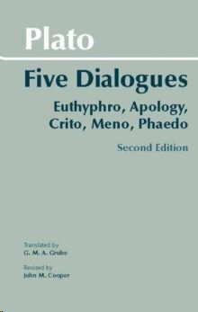 FIVE DIALOGUES (EUTHYPHRO, APOLOGY, CRITO, MENO, PHAEDO)
