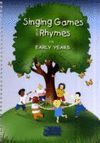 SINGING GAMES AND RHYMES FOR EARLY YEARS