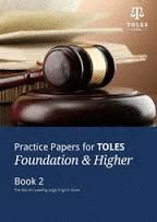 PRACTICE PAPERS FOR TOLES FOUNDATION AND HIGHER PRACTICE BOOK 2+AUDIO CDS (2)