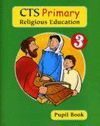 CTS PRIMARY RELIGION EDUCATION 3