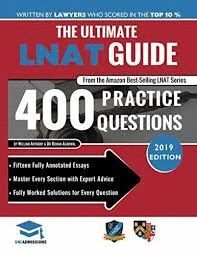 THE ULTIMATE LNAT GUIDE: 400 PRACTICE QUESTIONS : FULLY WORKED SOLUTIONS, TIME SAVING TECHNIQUES, SCORE BOOSTING STRATEGIES, 15 ANNOTATED ESSAYS, LAW NATIONAL ADMISSIONS TEST