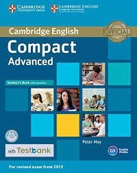 COMPACT ADVANCED STUDENT S BOOK WITH ANSWERS, CD-ROM & TESTBANK