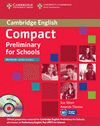 CAMBRIDGE COMPACT PET FOR SCHOOLS WB NO KEY +AUDIO
