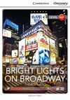 BRIGHT LIGHTS ON BROADWAY+ONLINE -CAMBRIDGE DISCOVERY A2