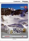 HOW COOL IS COLD!+ONLINE- CAMBRIDGE DISCOVERY A2