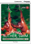 SWING, SLITHER, SWIN+ONLINE -CAMBRIDGE DISCOVERY A2
